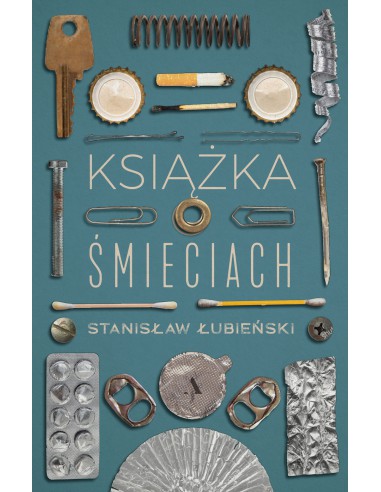 Książka o śmieciach - Stanisław Łubieński